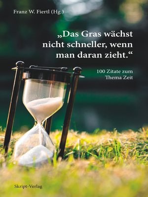 cover image of Das Gras wächst nicht schneller, wenn man daran zieht